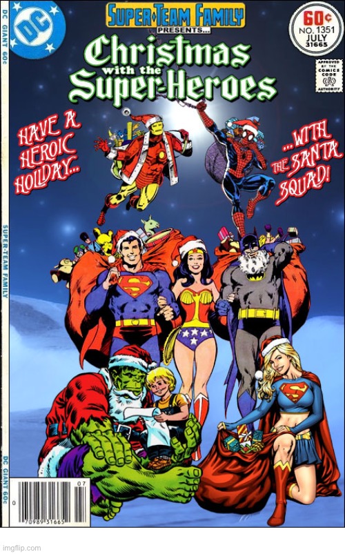 Merry Christmas Eve!… | image tagged in comics,mashup,super team family,christmas,super heroes | made w/ Imgflip meme maker