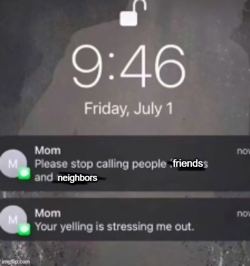 friends; neighbors | made w/ Imgflip meme maker