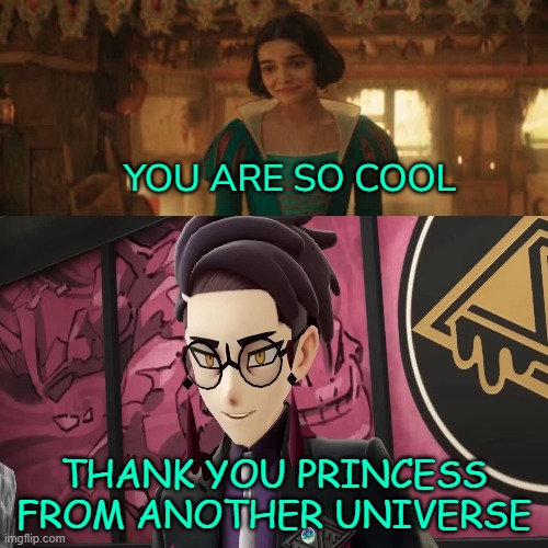 snow white likes corbeau | YOU ARE SO COOL; THANK YOU PRINCESS FROM ANOTHER UNIVERSE | image tagged in snow white likes who,pokemon memes,snow white,video games,pokemon legends za,corbeau | made w/ Imgflip meme maker