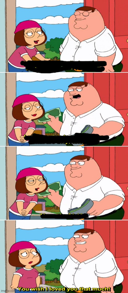 High Quality You Wish I Loved You That Much Blank Meme Template