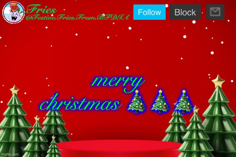 Fries' Christmas Template | merry christmas 🎄🎄🎄 | image tagged in fries' christmas template | made w/ Imgflip meme maker
