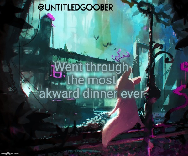 Rain World :) | Went through the most akward dinner ever | image tagged in rain world | made w/ Imgflip meme maker