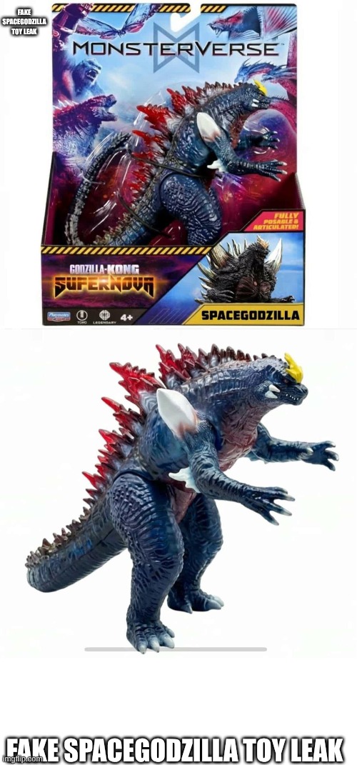fake spacegodzilla toy leak | FAKE SPACEGODZILLA TOY LEAK; FAKE SPACEGODZILLA TOY LEAK | image tagged in white rectangle,godzilla | made w/ Imgflip meme maker