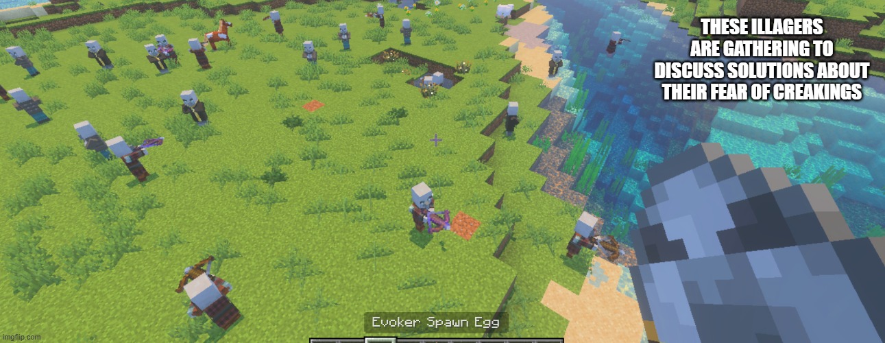 Illagers | THESE ILLAGERS ARE GATHERING TO DISCUSS SOLUTIONS ABOUT THEIR FEAR OF CREAKINGS | image tagged in illagers | made w/ Imgflip meme maker