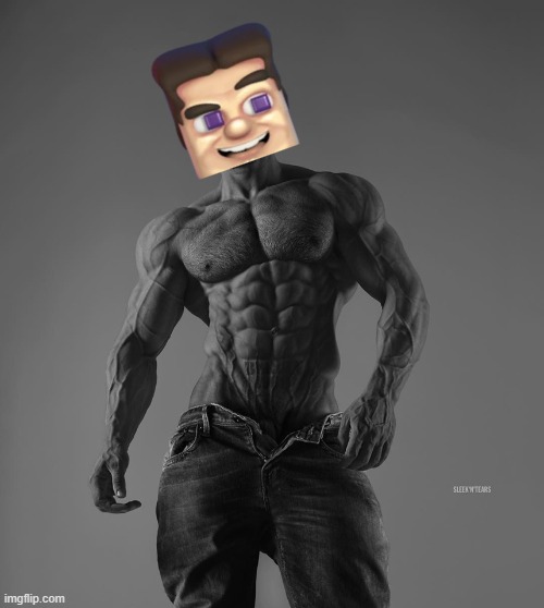 grotesque giga chad steve | image tagged in giga chad | made w/ Imgflip meme maker