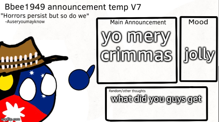 satna | yo mery crimmas; jolly; what did you guys get | image tagged in bbee1949 temp v7 | made w/ Imgflip meme maker