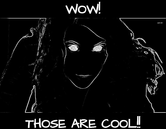 Hypnotizing | WOW! THOSE ARE COOL!! | image tagged in hypnotizing | made w/ Imgflip meme maker