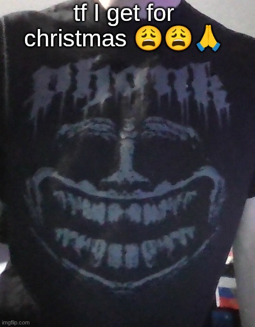 tf I get for christmas 😩😩🙏 | made w/ Imgflip meme maker