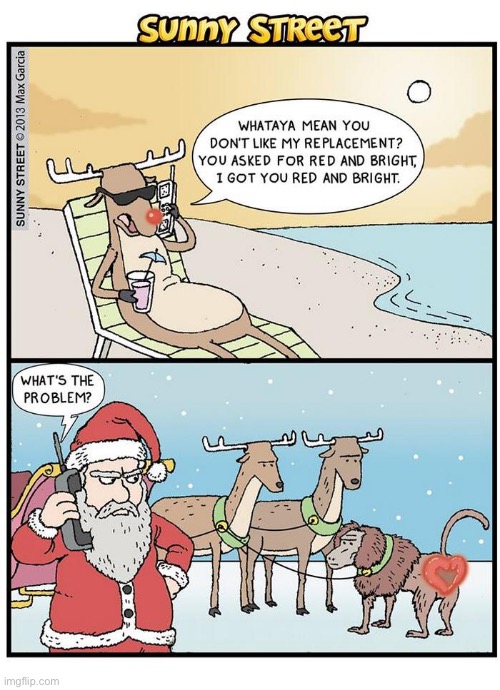 image tagged in comics,sunny street,santa claus,reindeer,baboon,rudolph | made w/ Imgflip meme maker