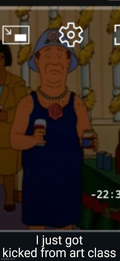 Bill | I just got kicked from art class | image tagged in bill | made w/ Imgflip meme maker