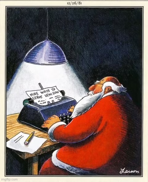 Santa was thinking about getting new reindeer… | image tagged in the far side,comics,santa claus,typewriter,reindeer | made w/ Imgflip meme maker