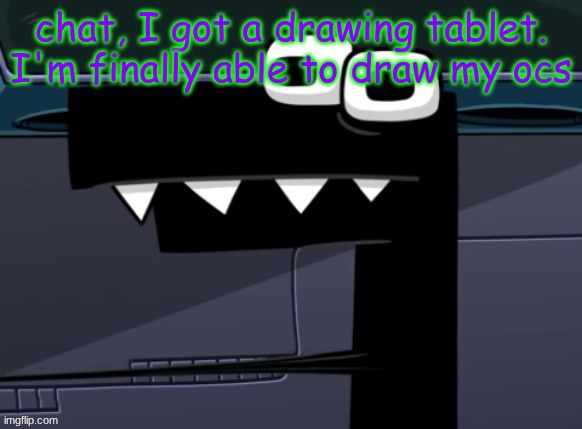 uhh... | chat, I got a drawing tablet. I'm finally able to draw my ocs | image tagged in uhh | made w/ Imgflip meme maker