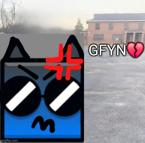 blank sybau maker | GFYN💔 | image tagged in blank sybau maker | made w/ Imgflip meme maker