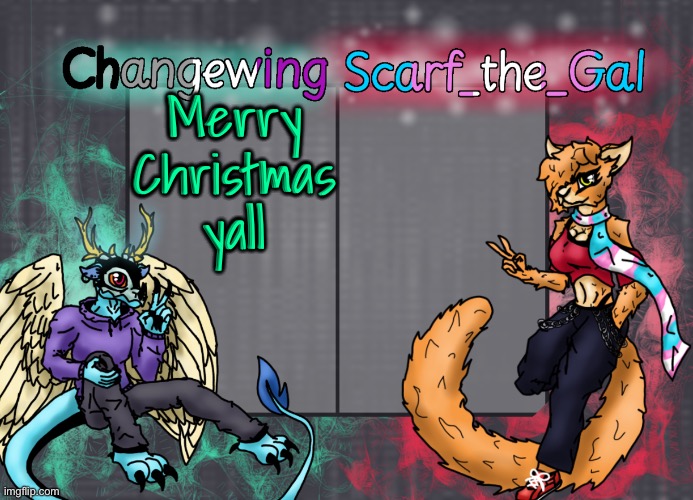 Changewing & Scarf shared template | Merry Christmas yall | image tagged in changewing scarf shared template | made w/ Imgflip meme maker