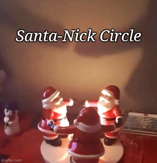 Santa-Nick Circle | Santa-Nick Circle | image tagged in santa,saint,nick,satanic | made w/ Imgflip meme maker
