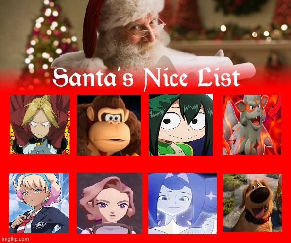 santa's nice list | image tagged in santa's nice list,crossover memes,merry christmas,pokemon memes,funny memes,holidays | made w/ Imgflip meme maker