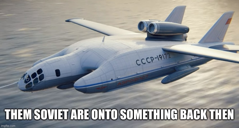 THEM SOVIET ARE ONTO SOMETHING BACK THEN | made w/ Imgflip meme maker