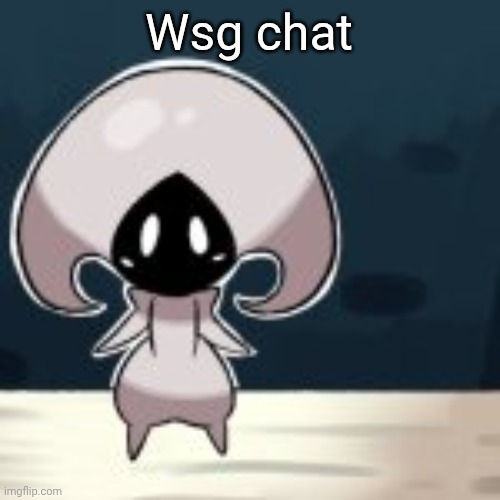 Baby ass mf | Wsg chat | image tagged in baby ass mf | made w/ Imgflip meme maker