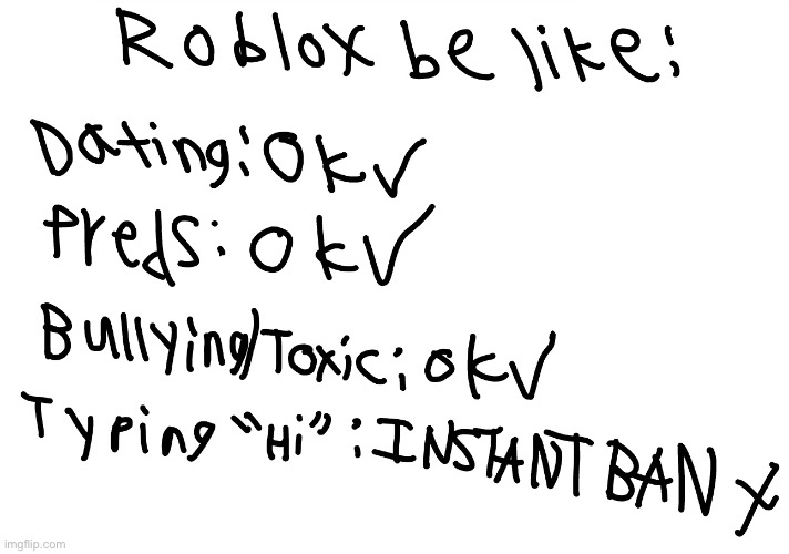 Roblox moderation be like: | image tagged in roblox,memes | made w/ Imgflip meme maker