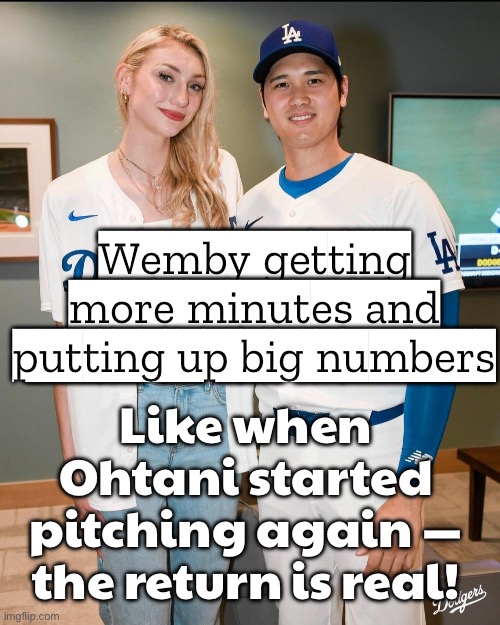 Wemby dropping 19 pts in 26 mins, Spurs slowly bumping up his minutes…; Sports fans: why does every league comparison start wild | Wemby getting more minutes and putting up big numbers; Like when Ohtani started pitching again — the return is real! | image tagged in wnba,baseball,major league baseball,gender equality,basketball meme,sports | made w/ Imgflip meme maker