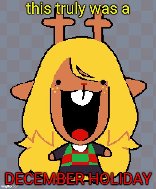 you look lost, girl | this truly was a; DECEMBER HOLIDAY | image tagged in nolle | made w/ Imgflip meme maker