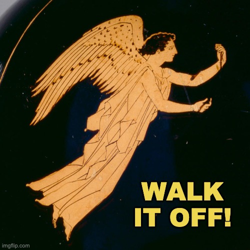 WALK
IT OFF! | made w/ Imgflip meme maker