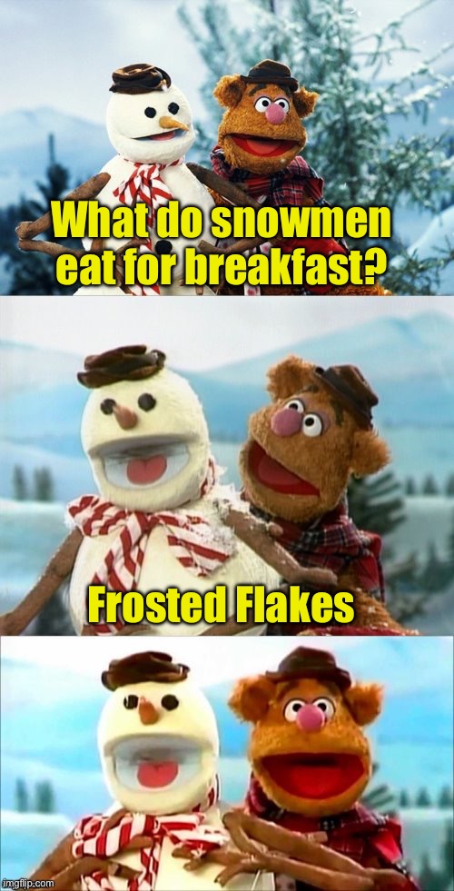 Christmas Puns With Fozzie Bear  | What do snowmen eat for breakfast? Frosted Flakes | image tagged in christmas puns with fozzie bear | made w/ Imgflip meme maker