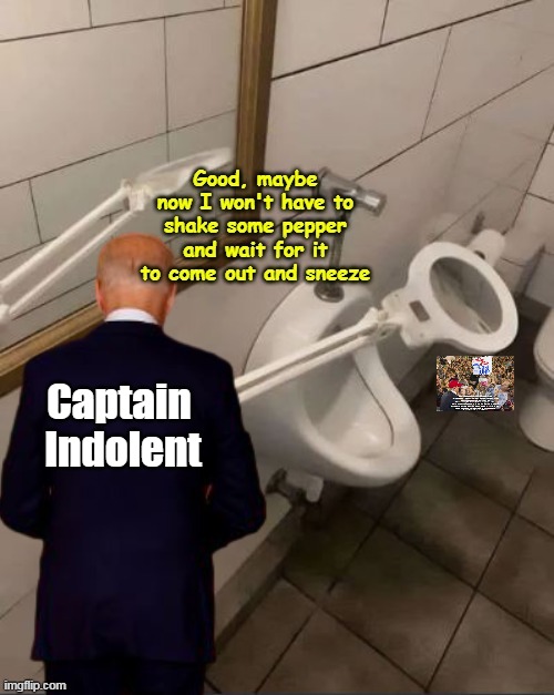 Captain 
Indolent | made w/ Imgflip meme maker