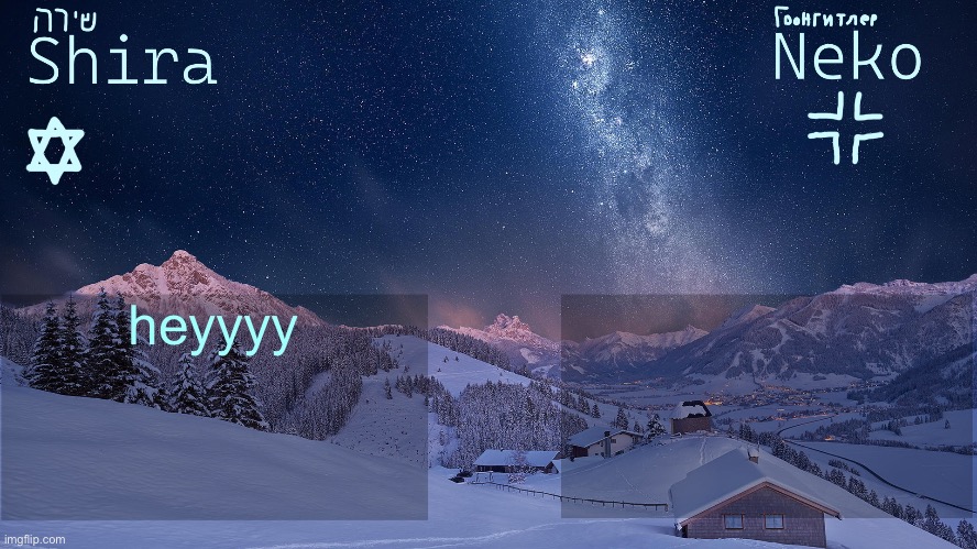 thanks to neko for yet another temp ^u^ | heyyyy | image tagged in another neko and shira template | made w/ Imgflip meme maker