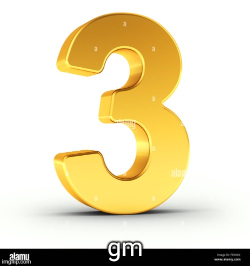 imgflip, how many days until y 14th birthday? | gm | image tagged in number three | made w/ Imgflip meme maker