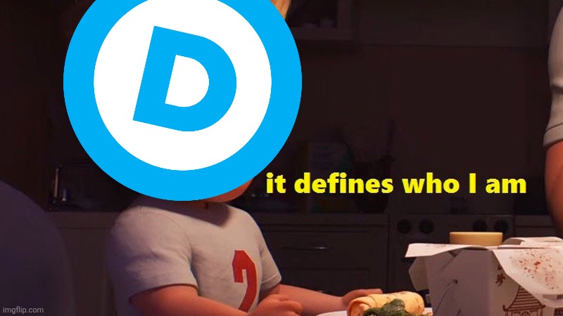 image tagged in it defines who i am | made w/ Imgflip meme maker