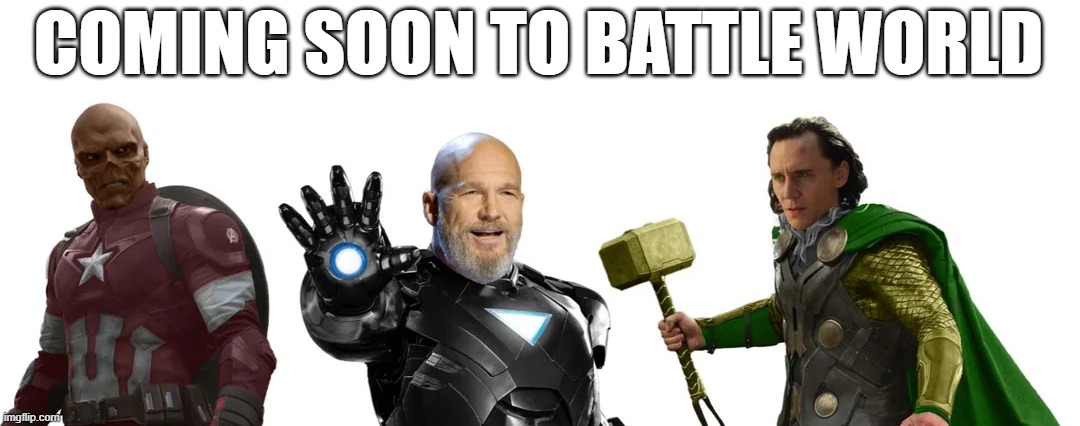 Secret Wars Gon Be Lit | COMING SOON TO BATTLE WORLD | image tagged in avengers | made w/ Imgflip meme maker