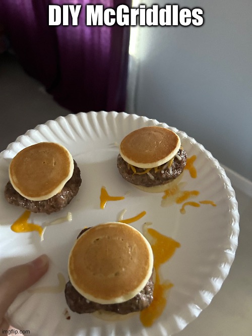 DIY McGriddles | made w/ Imgflip meme maker