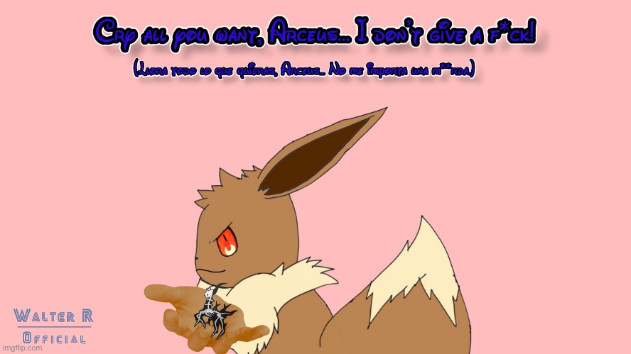 Eevee mocking Arceus meme | image tagged in pokemon,eevee | made w/ Imgflip meme maker