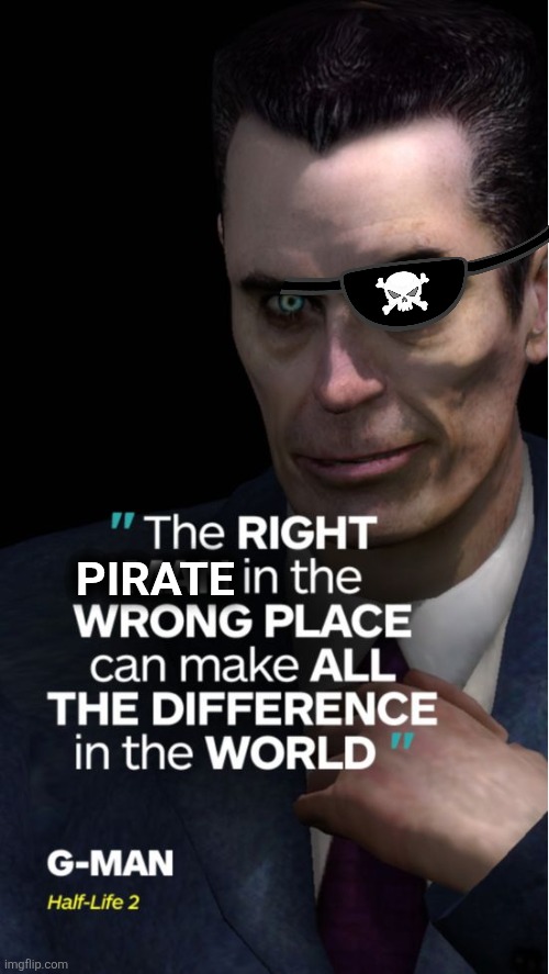right man wrong place | PIRATE | image tagged in right man wrong place,pirate_melon_ | made w/ Imgflip meme maker