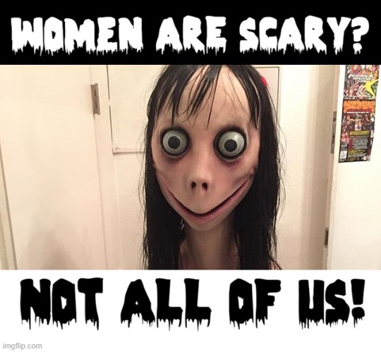 sOmE wOmEn | image tagged in vince vance,women,scary,cursed image,memes,freaky | made w/ Imgflip meme maker