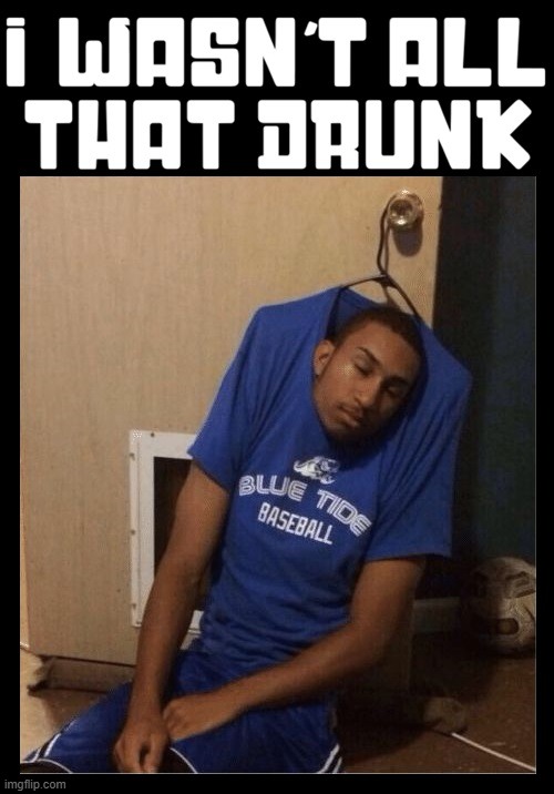 If you're hanging out on a hanger beware of the hangover | image tagged in vince vance,drunk,hanger,hangover,passed out,memes | made w/ Imgflip meme maker