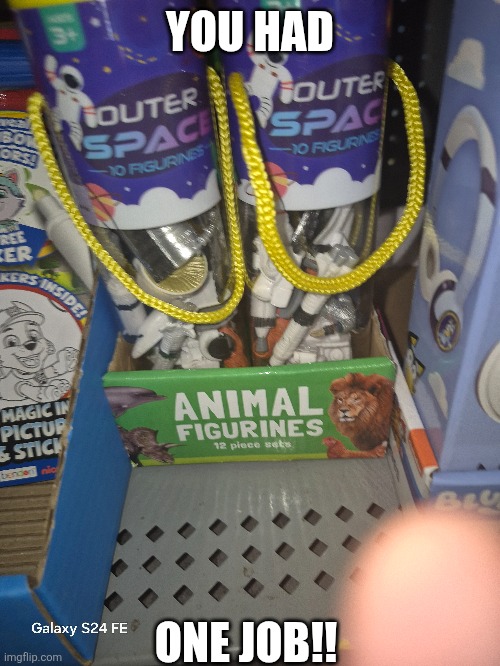 YOU HAD; ONE JOB!! | image tagged in you had one job | made w/ Imgflip meme maker