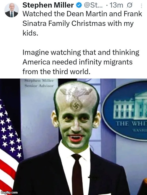 wanted to use that pic again because it fits this well | image tagged in christmas,immigrants,nazi,vampire,stephen miller,migrants | made w/ Imgflip meme maker