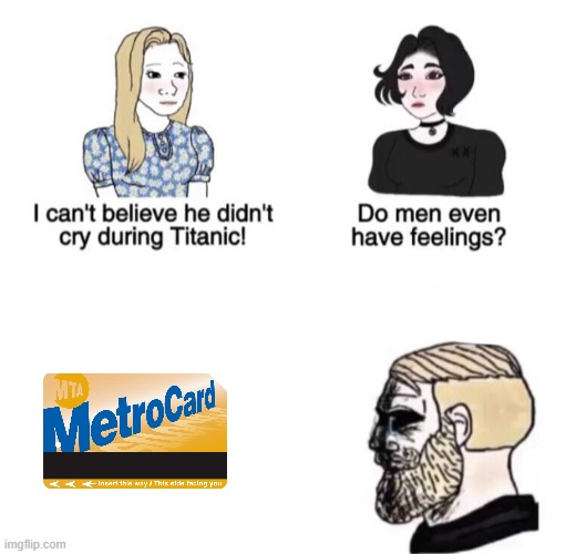 If you don't live in NYC, you wouldn't understand... | image tagged in he didn't cry during titanic,new york city | made w/ Imgflip meme maker