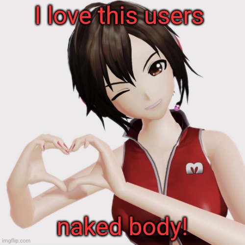 You should search nsfw skyocean templates... | I love this users; naked body! | image tagged in meiko | made w/ Imgflip meme maker