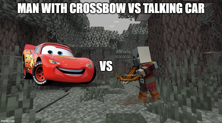 Pale Garden | MAN WITH CROSSBOW VS TALKING CAR; VS | image tagged in pale garden | made w/ Imgflip meme maker