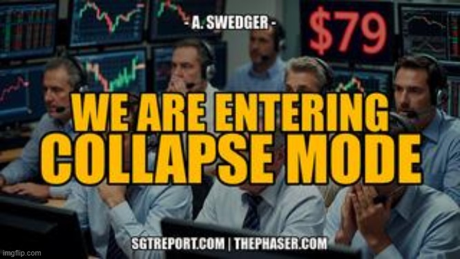 RED ALERT! WE ARE ENTERING COLLAPSE MODE -- A. Swedger (Video) 