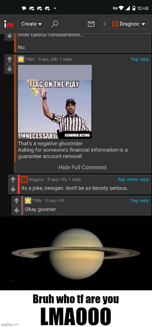 newgens I swear | image tagged in bruh who tf are you lmaooo | made w/ Imgflip meme maker