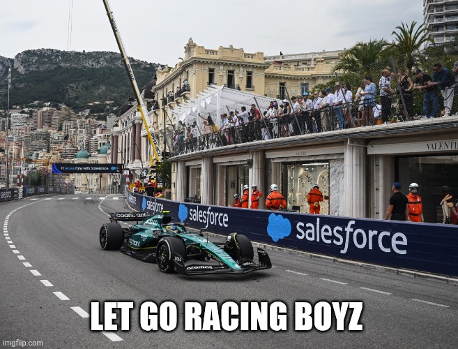 Formula One | LET GO RACING BOYZ | image tagged in formula one | made w/ Imgflip meme maker