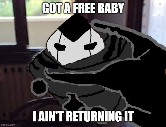 Hollow Knight Grimmchild | GOT A FREE BABY; I AIN'T RETURNING IT | image tagged in hollow knight | made w/ Imgflip meme maker