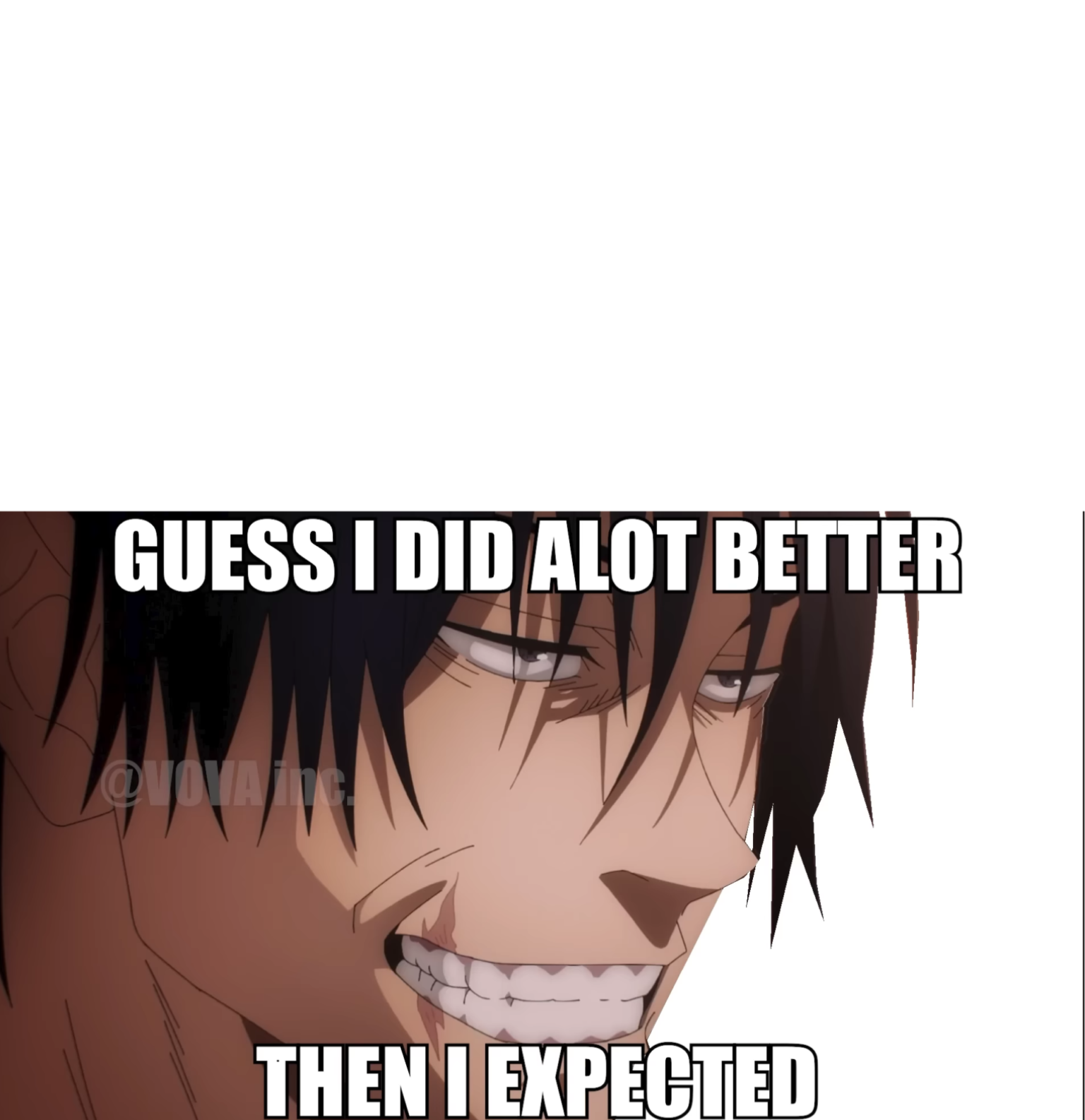 Toji in Heaven 2 Blank Meme Template