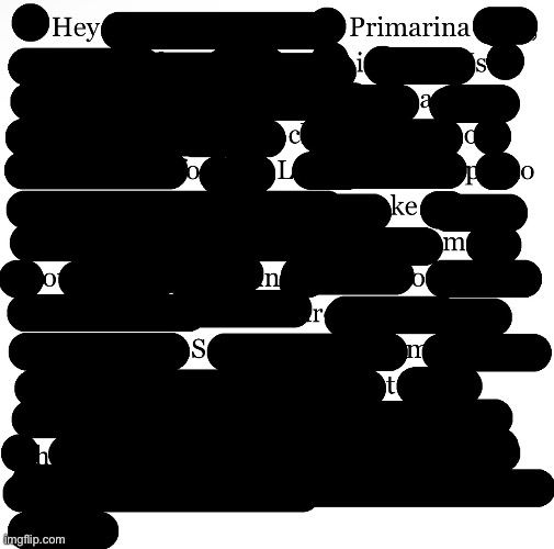 The Primarina Copypasta Files | made w/ Imgflip meme maker