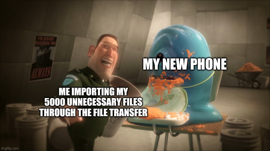 Don't Cry Little Monster | MY NEW PHONE; ME IMPORTING MY 5000 UNNECESSARY FILES THROUGH THE FILE TRANSFER | image tagged in don't cry little monster | made w/ Imgflip meme maker