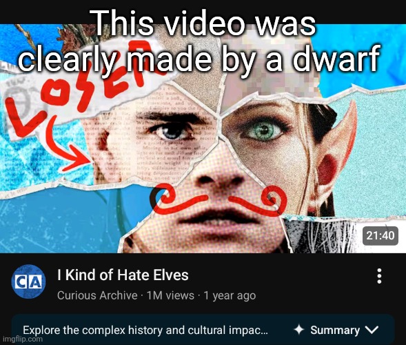 This video was clearly made by a dwarf | made w/ Imgflip meme maker
